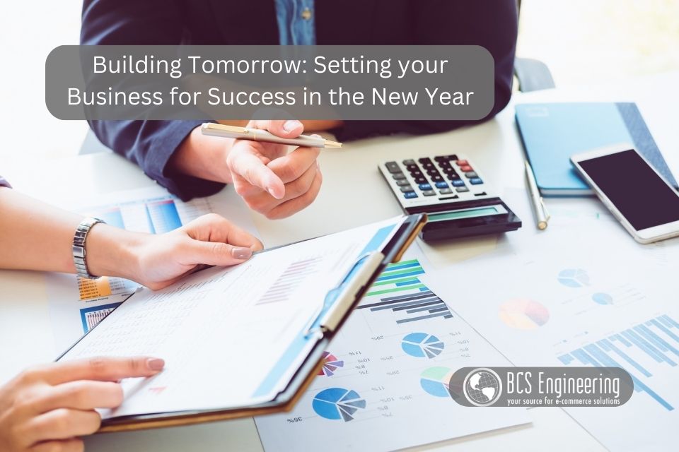 Building Tomorrow: Setting your Business for Success in the New Year