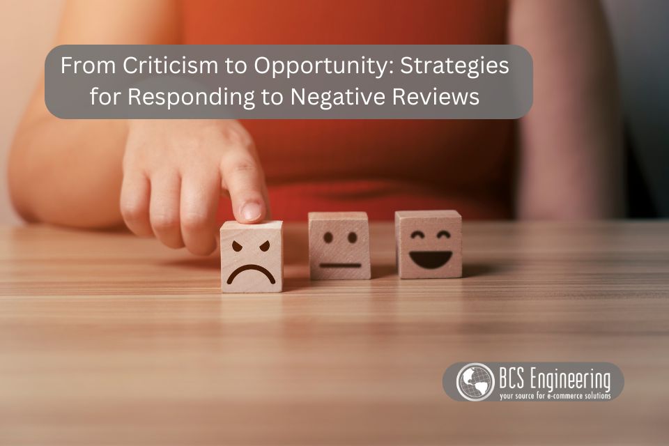 From Criticism to Opportunity: Strategies for Responding to Negative Reviews