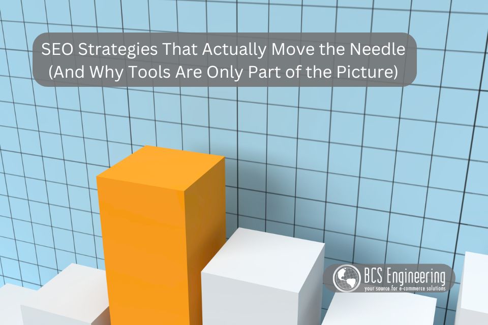 SEO Strategies That Actually Move the Needle (And Why Tools Are Only Part of the Picture)